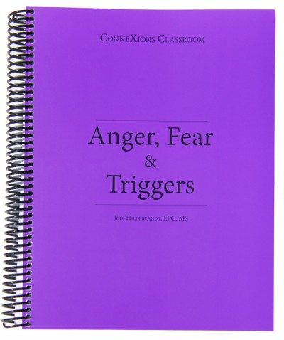 Anger, Fear & Triggers Workbook