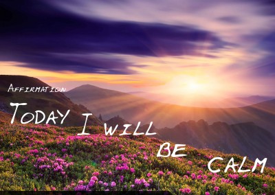 Today I will be calm