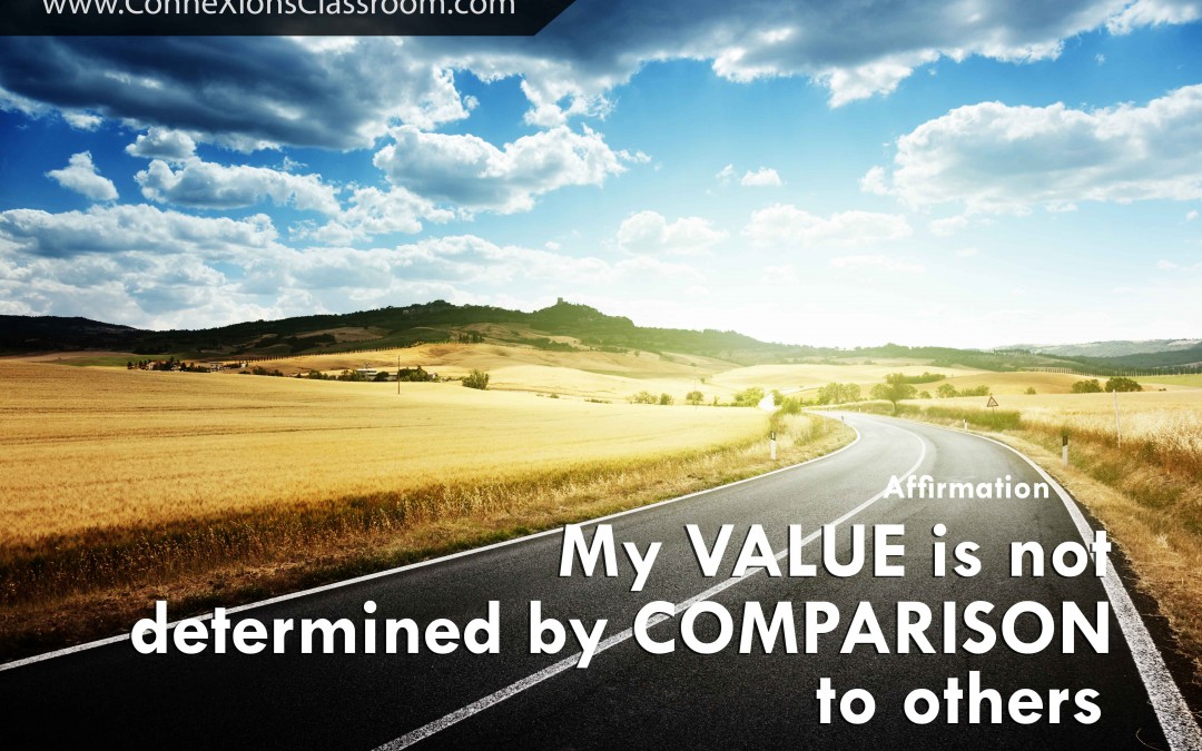 My value is not determined by comparison to others