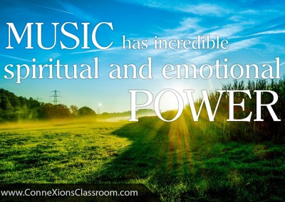 Music has an incredible spiritual and emotional power